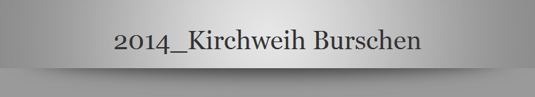 2014_Kirchweih Burschen