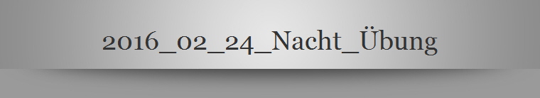 2016_02_24_Nacht_bung
