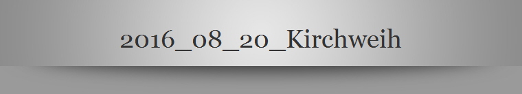 2016_08_20_Kirchweih