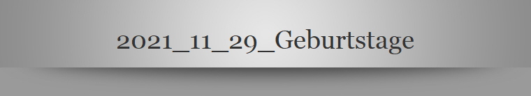 2021_11_29_Geburtstage